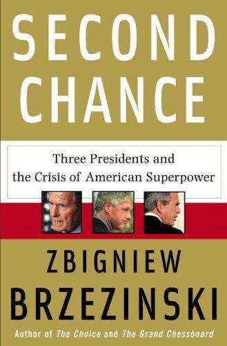 Book cover of Second Chance: Three Presidents and the Crisis of American Superpower