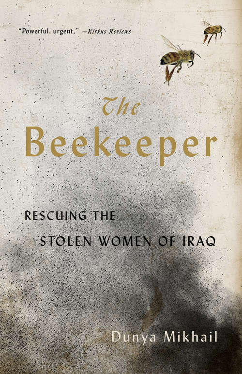 The Beekeeper: Saving The Stolen Women Of Iraq
