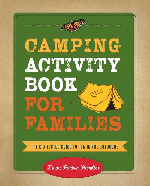 Book cover of Camping Activity Book for Families: The Kid-Tested Guide to Fun in the Outdoors