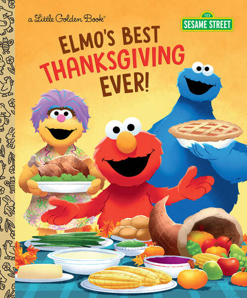 Book cover of Elmo's Best Thanksgiving Ever! (Little Golden Book)
