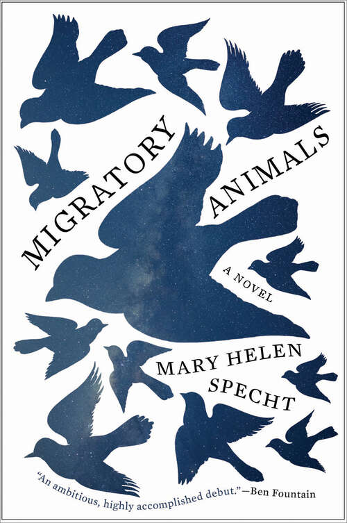 Book cover of Migratory Animals: A Novel
