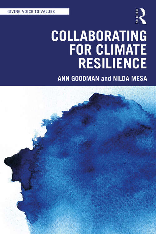 Collaborating for Climate Resilience (Giving Voice to Values)
