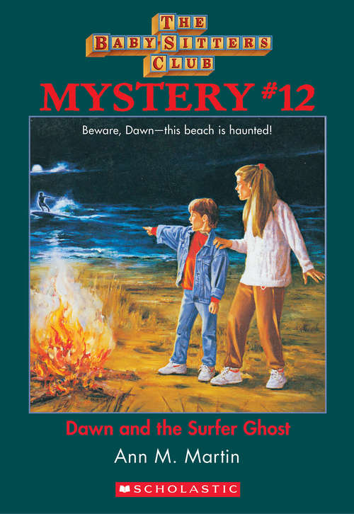 Book cover of The Baby-Sitters Club Mystery #12: Dawn and the Surfer Ghost (The Baby-Sitters Club Mysteries #12)