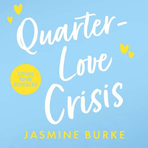 Book cover of Quarter-Love Crisis: The rivals-to-lovers workplace romcom of the summer perfect for fans of The Hating Game!