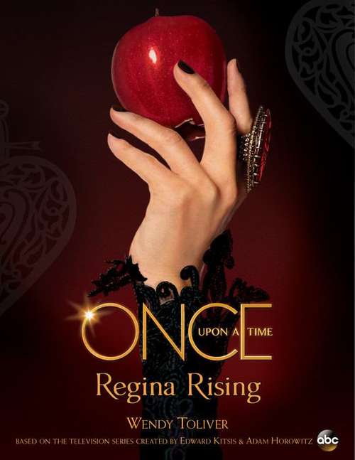 Once Upon A Time Regina Rising: Regina Rising (Kingswell)