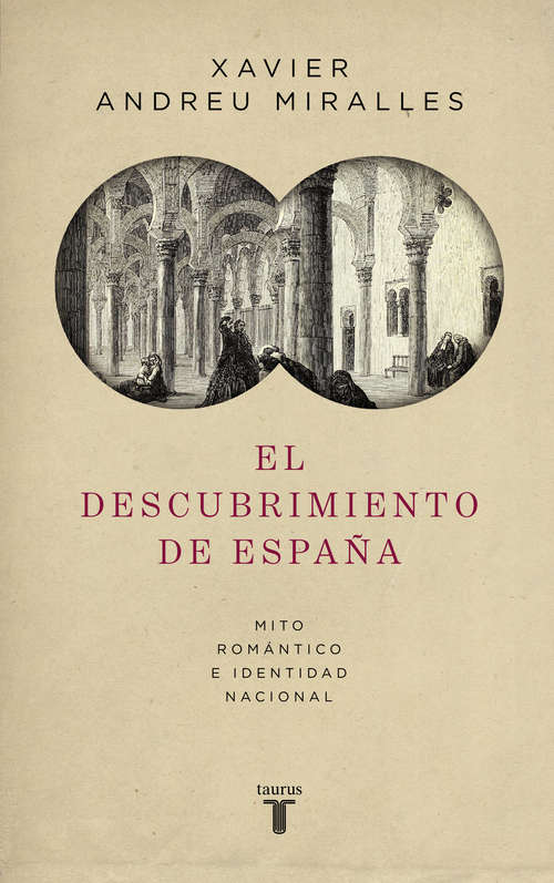 Book cover of El descubrimiento de España: Mito romántico e identidad nacional