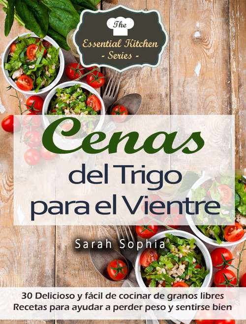 Book cover of Cenas del Trigo para el Vientre