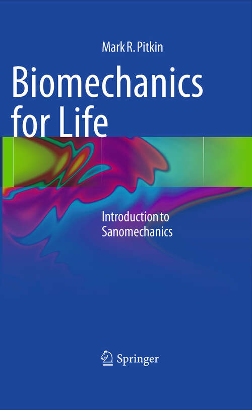 Book cover of Biomechanics for Life: Introduction to Sanomechanics