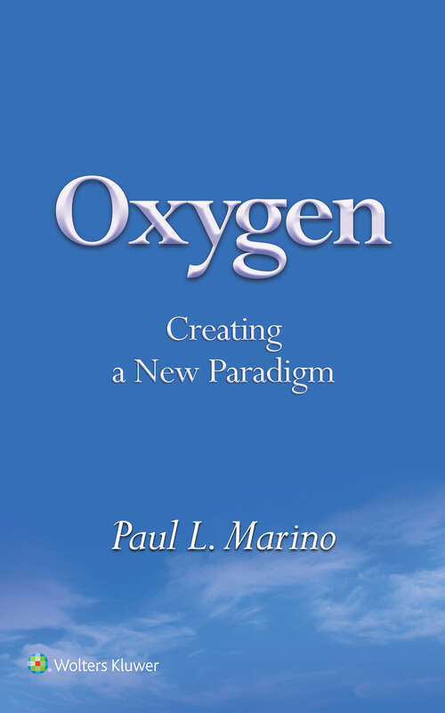 Oxygen: Creating a New Paradigm