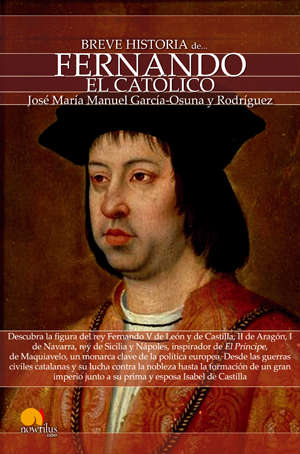 Book cover of Breve historia de Fernando el Católico (Breve Historia)