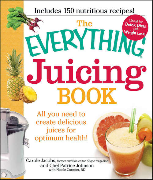 Book cover of The Everything Juicing Book