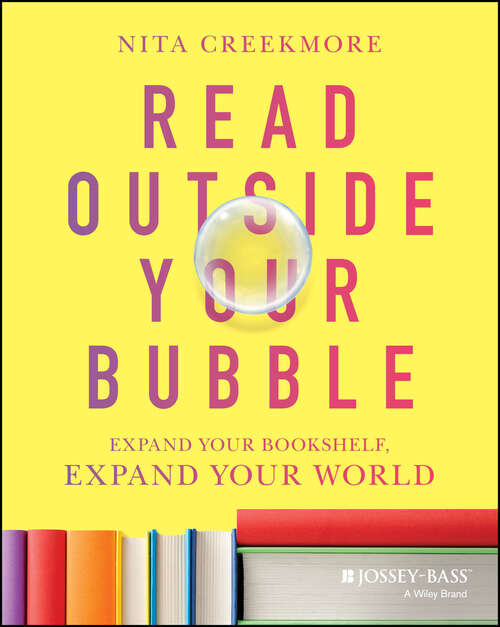 Book cover of Read Outside Your Bubble: Expand Your Bookshelf, Expand Your World