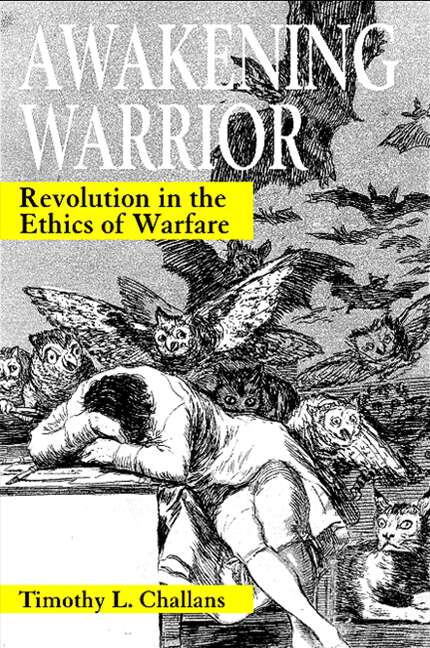 Book cover of Awakening Warrior: Revolution in the Ethics of Warfare (SUNY series, Ethics and the Military Profession)