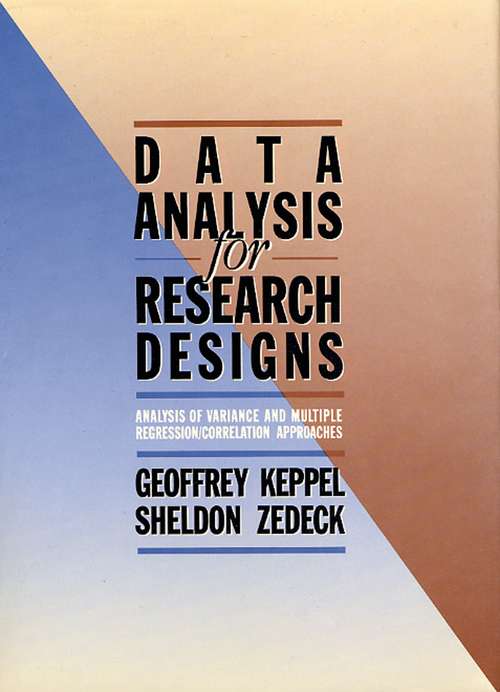 Book cover of Data Analysis for Research Designs: Analysis of Variance and Multiple Regression/Correlation Approaches