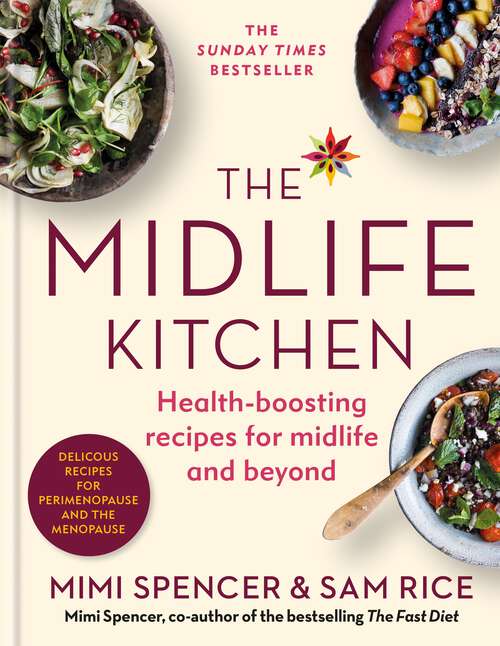 Book cover of The Midlife Kitchen: Health-boosting Recipes For Midlife And Beyond