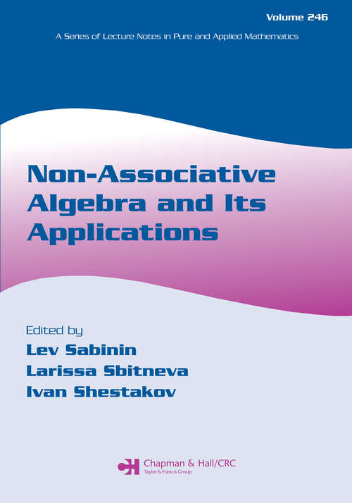 Book cover of Non-Associative Algebra and Its Applications (1) (Lecture Notes in Pure and Applied Mathematics)