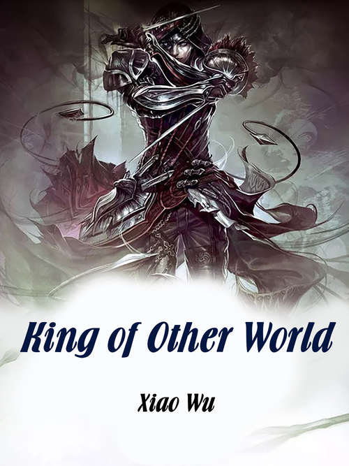 Book cover of King of Other World: Volume 1 (Volume 1 #1)