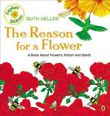 Book cover of The Reason for a Flower (Fountas & Pinnell LLI Blue: Level L)