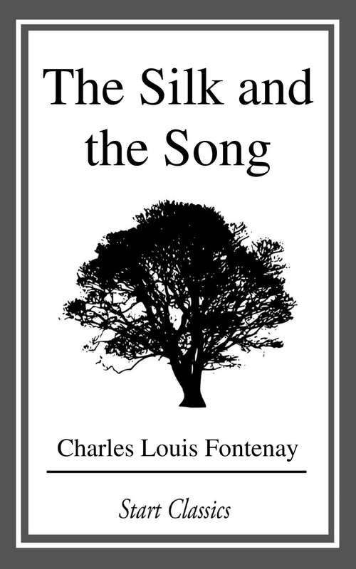Book cover of The Silk and the Song