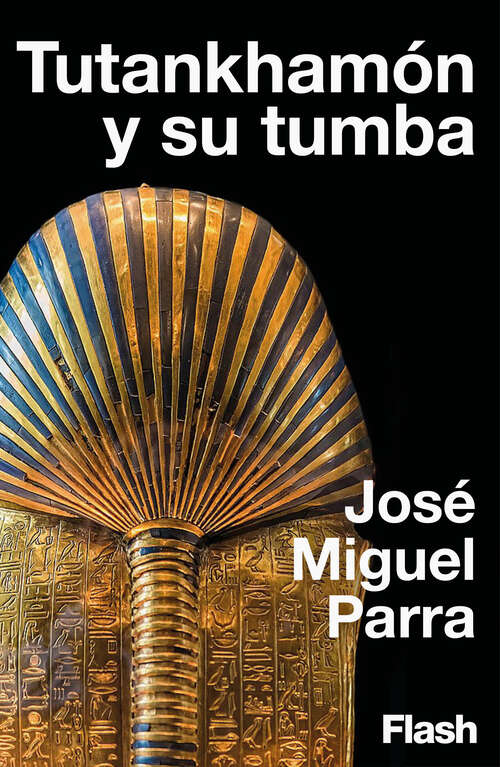 Book cover of Tutankhamón y su tumba