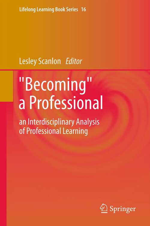 Book cover of "Becoming" a Professional: an Interdisciplinary Analysis of Professional Learning