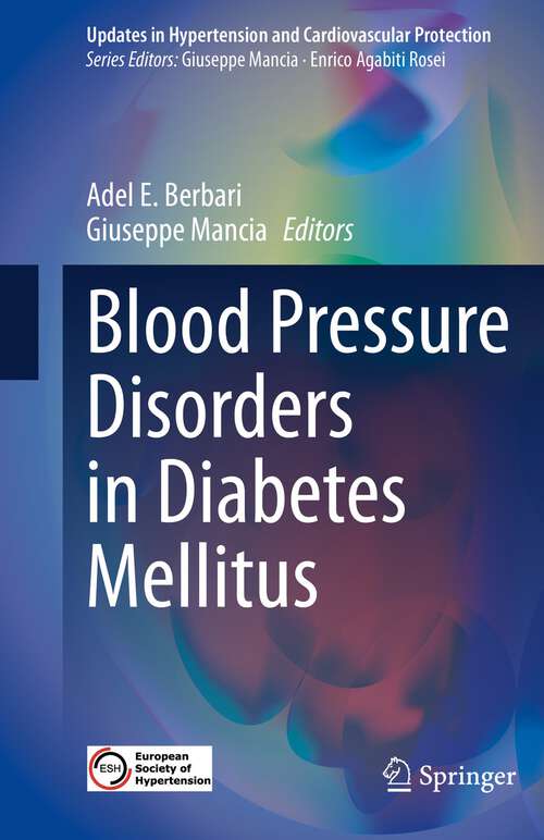Blood Pressure Disorders in Diabetes Mellitus (Updates in Hypertension and Cardiovascular Protection)