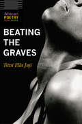 Beating the Graves (African Poetry Book)