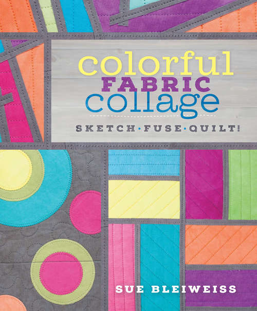 Book cover of Colorful Fabric Collage