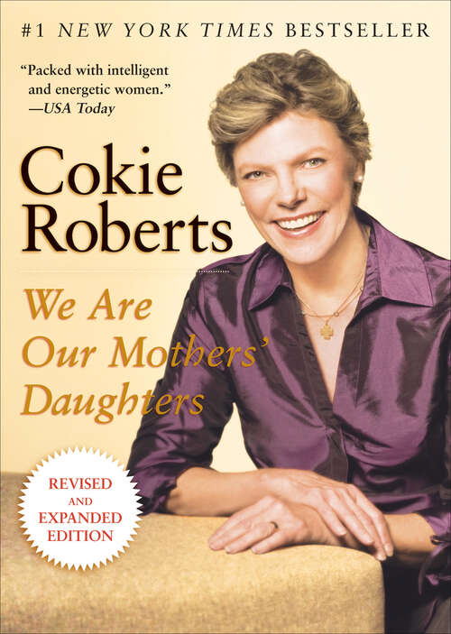 Book cover of We Are Our Mothers' Daughters: Revised And Expanded Edition