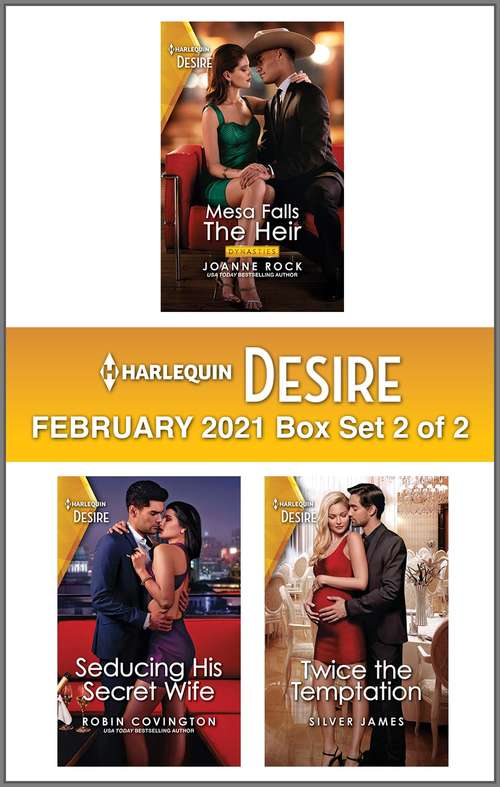 Book cover of Harlequin Desire February 2021 - Box Set 2 of 2 (Original)