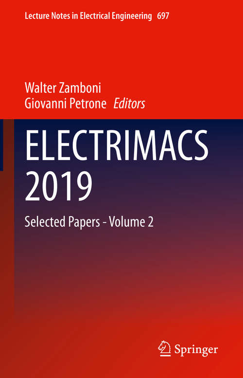 ELECTRIMACS 2019: Selected Papers - Volume 2 (Lecture Notes in Electrical Engineering #697)
