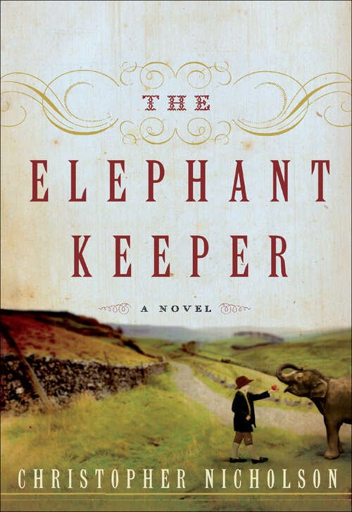 Book cover of The Elephant Keeper: A Novel