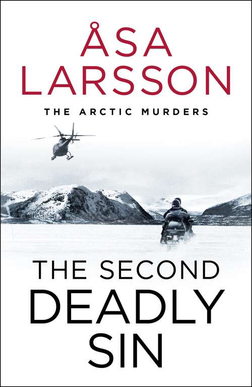 Book cover of The Second Deadly Sin: Rebecka Martinsson: Arctic Murders – Now a Major TV Series