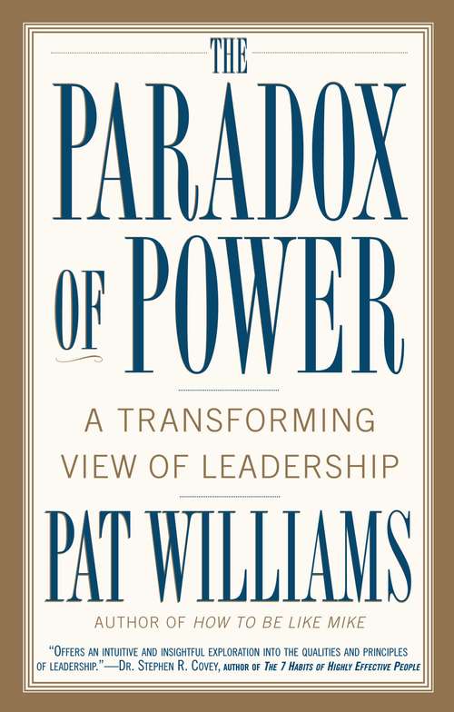 Book cover of The Paradox of Power: A Transforming View of Leadership