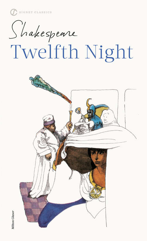 Book cover of Twelfth Night: or, What You Will (Shakespeare, Signet Classic)