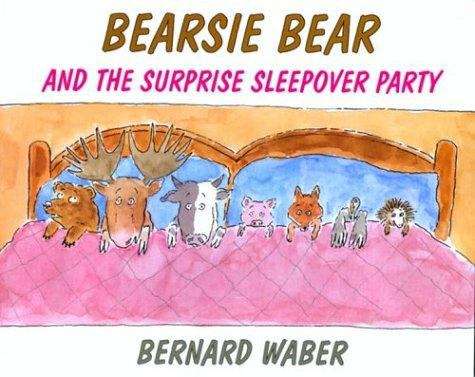 Book cover of Bearsie Bear and the Surprise Sleepover Party