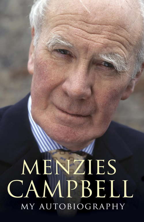 Book cover of Menzies Campbell: My Autobiography