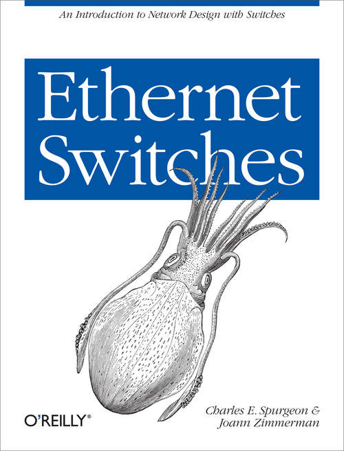 Book cover of Ethernet Switches: An Introduction to Network Design with Switches