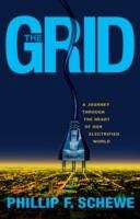 Book cover of The Grid: A Journey through the Heart of Our Electrified World