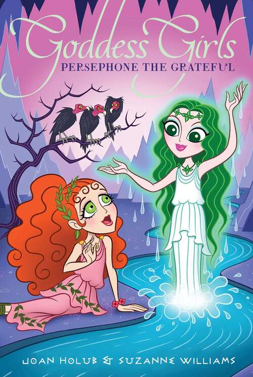 Book cover of Persephone the Grateful (Goddess Girls #26)