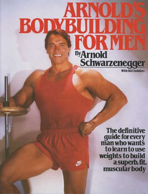 Book cover of Arnold's Bodybuilding for Men