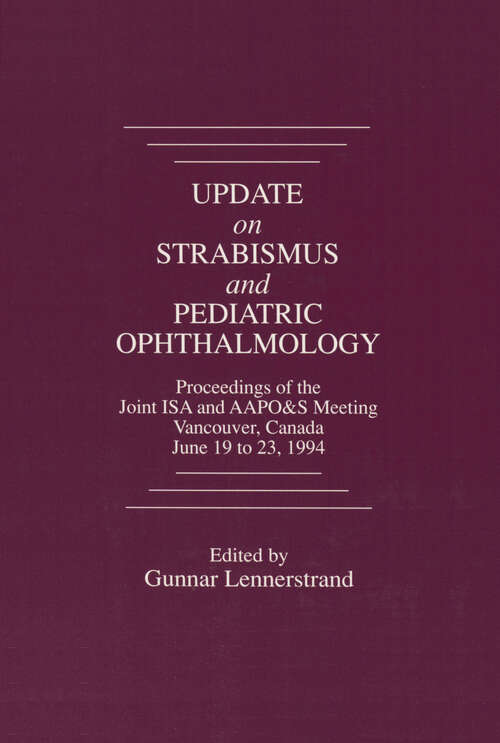 Book cover of Update on Strabismus and Pediatric Ophthalmology Proceedings of the June, 1994 Joint ISA and AAPO&S Meeting, Vancouver, Canada
