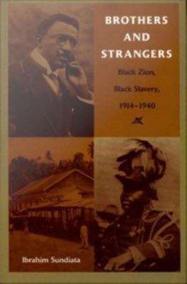Book cover of Brothers and Strangers: Black Zion, Black Slavery, 1914-1940