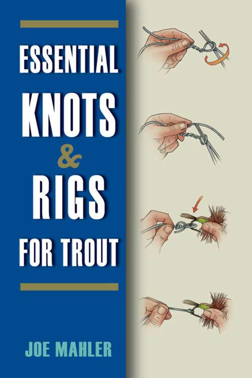 Book cover of Essential Knots & Rigs for Trout