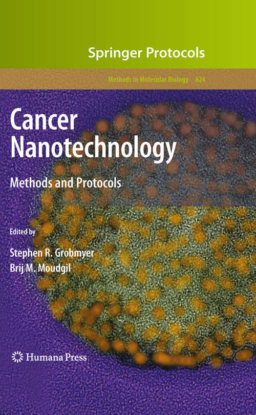 Cancer Nanotechnology: Methods and Protocols (Methods in Molecular Biology #624)