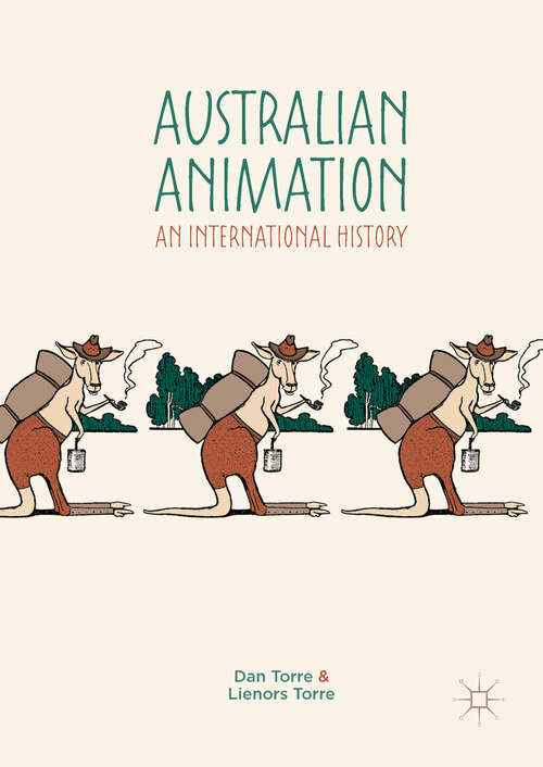 Book cover of Australian Animation: An International History (1st ed. 2018)
