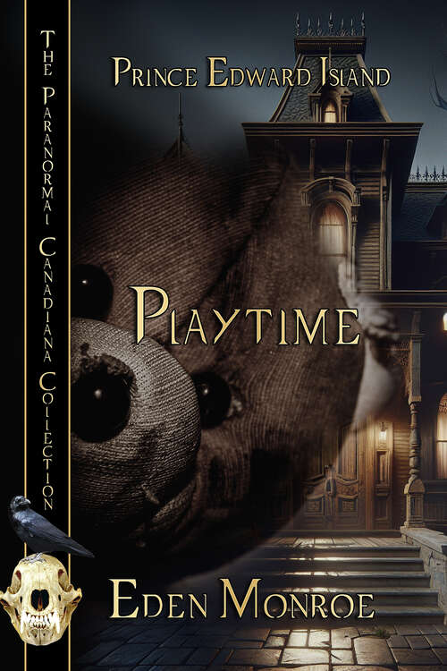 Book cover of Playtime: The Paranormal Candiana Collection Prince Edward Island (The Paranormal Canadiana Collection)