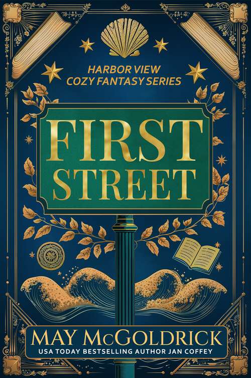 Book cover of First Street (1) (Harbor View Cozy Fantasy Series)