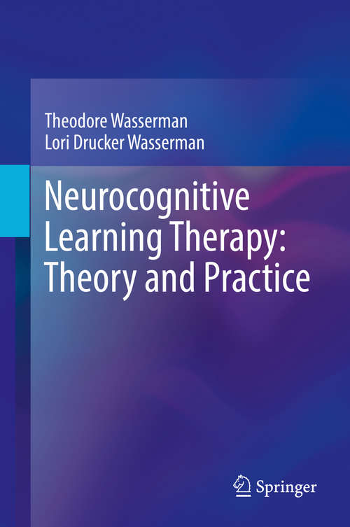 Book cover of Neurocognitive Learning Therapy: Theory and Practice