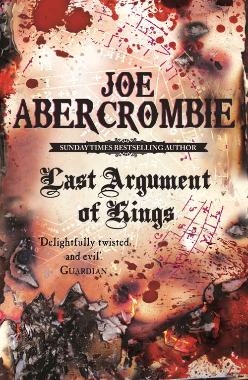 Book cover of Last Argument Of Kings: Book Three (The\first Law Ser.: Bk. 3)